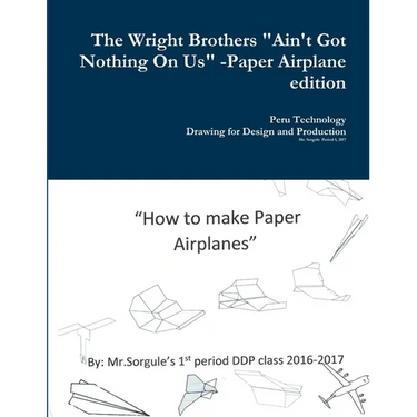 The Wright Brothers Paper Airplane edition
