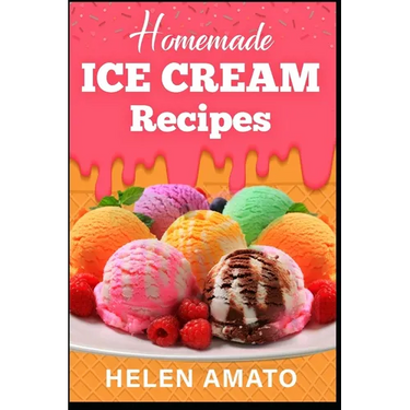 Homemade Ice Cream Recipes