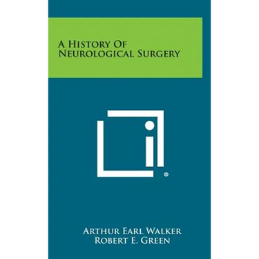 A History of Neurological Surgery