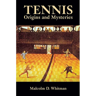 Tennis: Origins and Mysteries