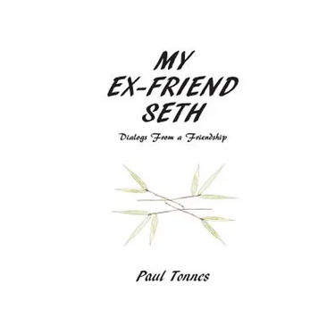 My Ex-friend Seth: Dialogs From a Friendship