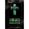Weird Disciple