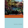 Everyday Utopias: The Conceptual Life of Promising Spaces