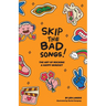 Skip The Bad Song: The Art of Rocking A Happy Mindset
