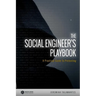 The Social Engineer's Playbook: A Practical Guide to Pretexting