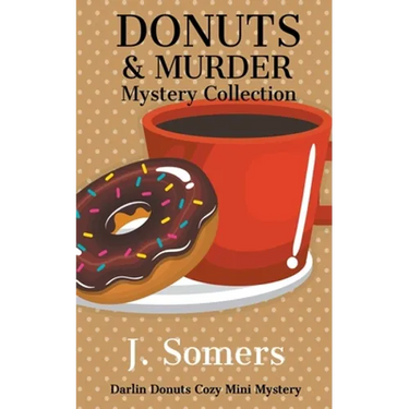 Donuts and Murder Mystery Collection - Books 1-4