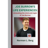 Joe Burrow's Life Experiences: "Unraveling the Mind and might of Joe Burrow"
