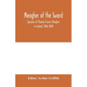 Meagher of the sword: speeches of Thomas Francis Meagher in Ireland, 1846-1848: his narrative of events in Ireland in July 1848, personal re