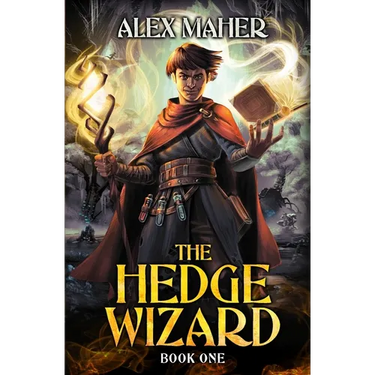 The Hedge Wizard: A LitRPG/GameLit Adventure