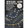 Jewelry & Gems the Buying Guide: How to Buy Diamonds, Pearls, Precious and Other Popular Gems with Confidence and Knowledge
