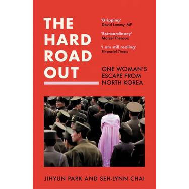 The Hard Road Out: One Woman's Escape from North Korea