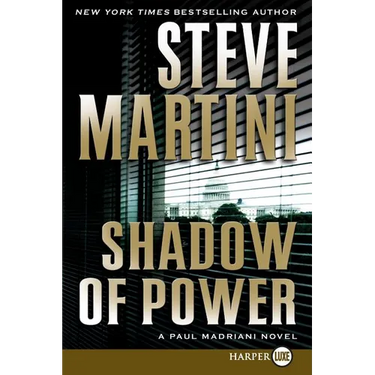 Shadow of Power: A Paul Madriani Novel
