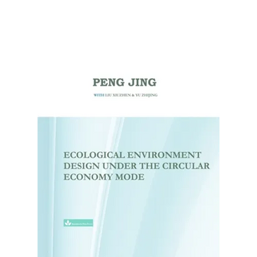 Ecological Environment Design Under the Circular Economy Mode