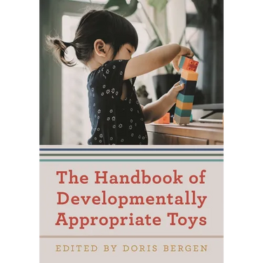 The Handbook of Developmentally Appropriate Toys