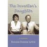 The Inventor's Daughter: A Memoir