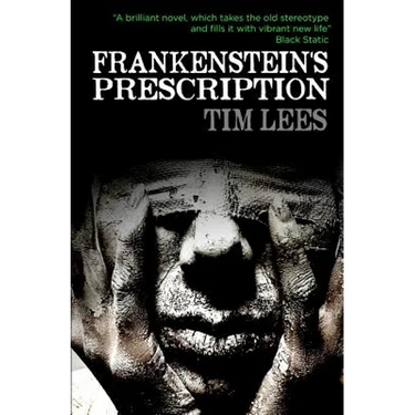 Frankenstein's Prescription