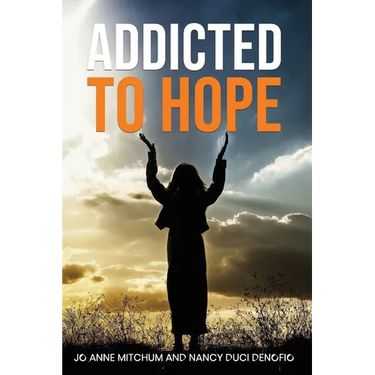 Addicted to Hope