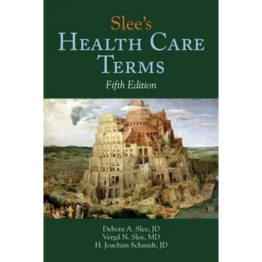 Slee's Health Care Terms: .