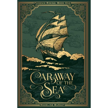 Caraway of the Sea: A Grim Pirate Fantasy With A Slow-Burn Island Romance And A Lot Of Paranoia... (Phoenix Rising series)