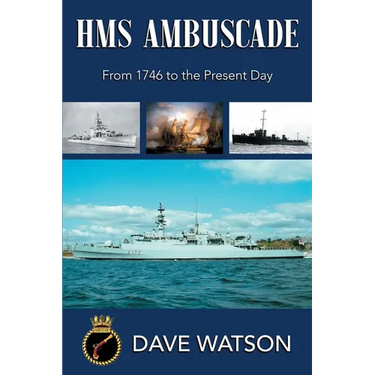 HMS Ambuscade: From 1746 to the Present Day
