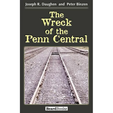 The Wreck of the Penn Central
