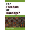 For Freedom or Bondage?: A Critique of African Pastoral Practices