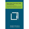 Men Who Control Our Universities: The Economic and Social Composition of Governing Boards of Thirty Leading American Universities