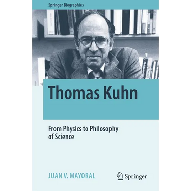 Thomas Kuhn: From Physics to Philosophy of Science