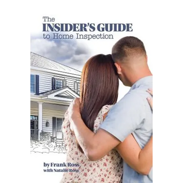 The Insider's Guide to Home Inspection