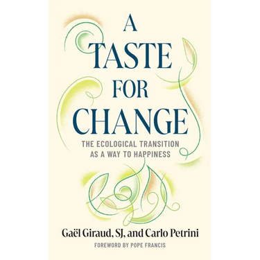 A Taste for Change: The Ecological Transition as a Way to Happiness