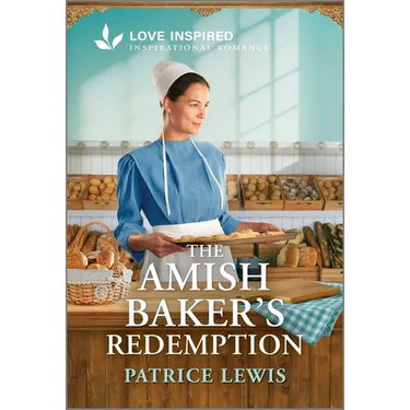 The Amish Baker's Redemption: An Uplifting Inspirational Romance