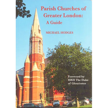 Parish Churches of Greater London: A Guide