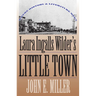 Laura Ingalls Wilder's Little Town: Where History and Literature Meet