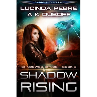 Shadow Rising (Shadowed Space Book 2)