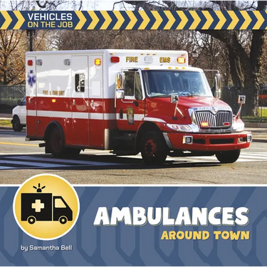Ambulances Around Town