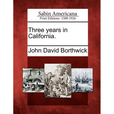 Three Years in California.