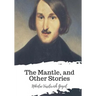 The Mantle, and Other Stories