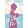 My Brother's Bride