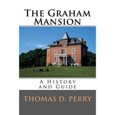 The Graham Mansion: History and Guide