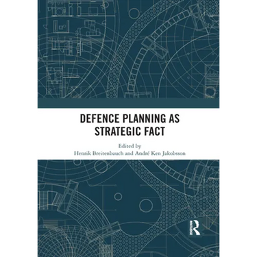 Defence Planning as Strategic Fact