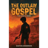 The Outlaw Gospel: The King's Mark