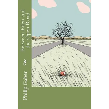 Between Eden and the Open Road