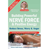 Building Powerful Nerve Force & Positive Energy: Reduce Stress, Worry and Anger