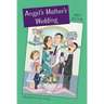 Angel's Mother's Wedding