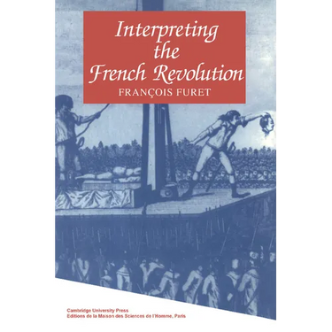 Interpreting the French Revolution