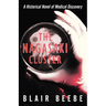 The Nagasaki Cluster: A Historical Novel of Medical Discovery