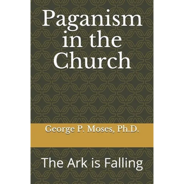 Paganism in the Church: The Ark is Falling