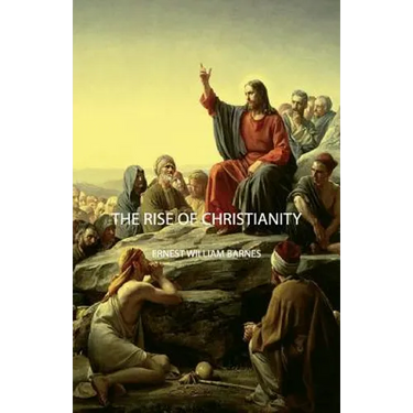 The Rise of Christianity