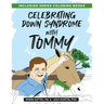 Celebrating Down Syndrome with Tommy