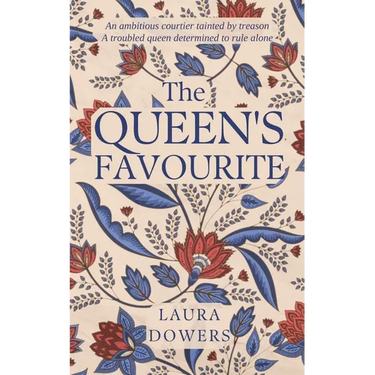 The Queen's Favourite: Robert Dudley, Earl of Leicester